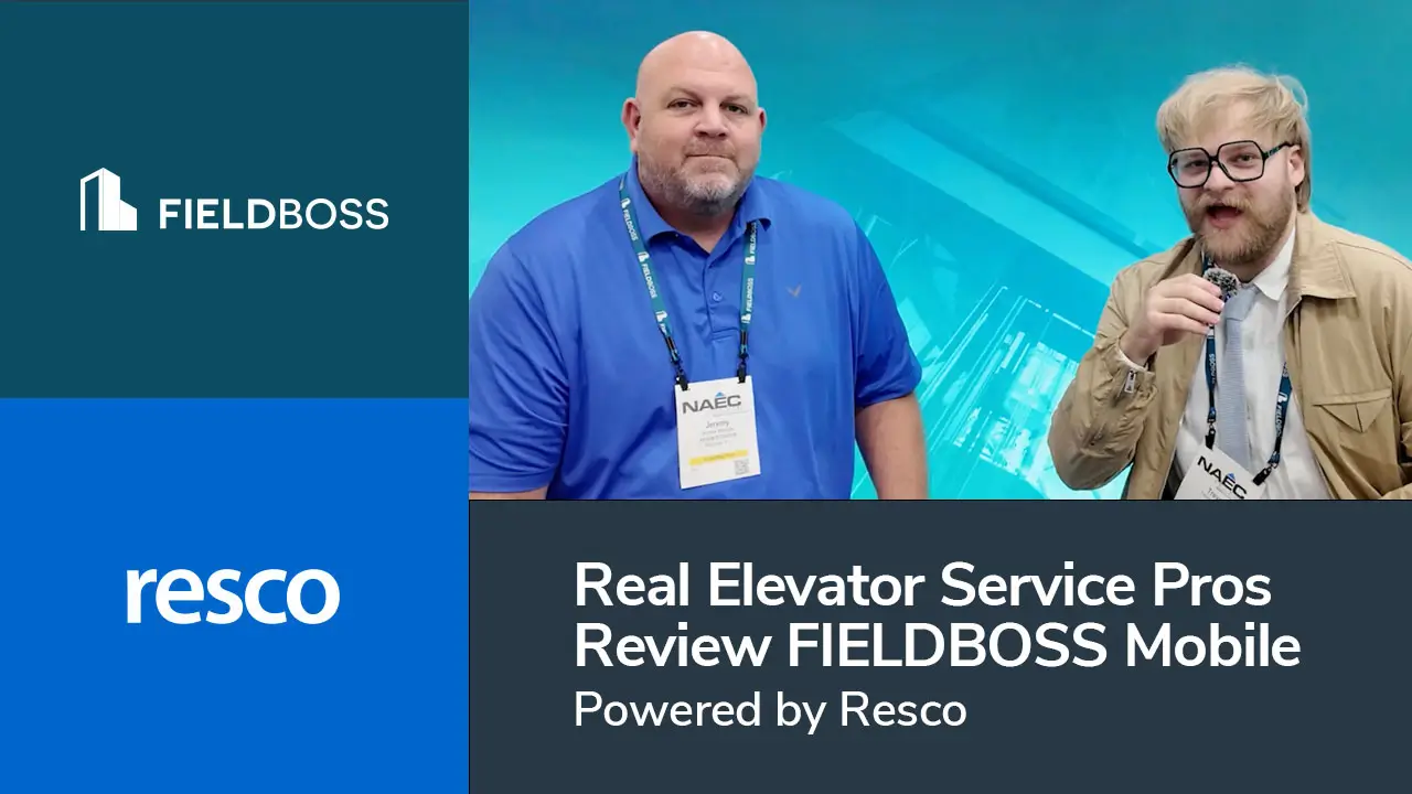 Real Elevator Service Pros Review FIELDBOSS Mobile (Powered by Resco)