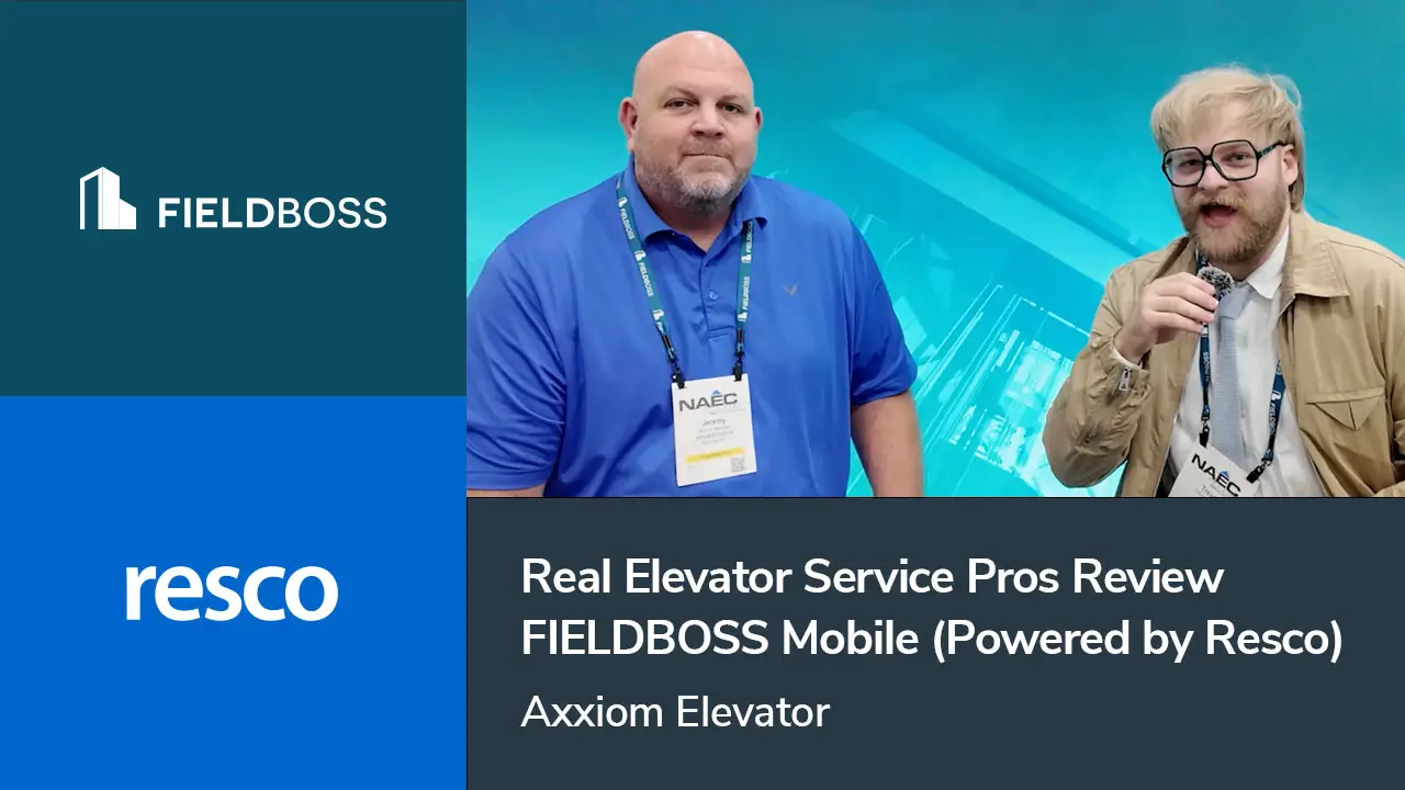 Real Elevator Service Pros Review FIELDBOSS Mobile (Powered by Resco): Axxiom Elevator